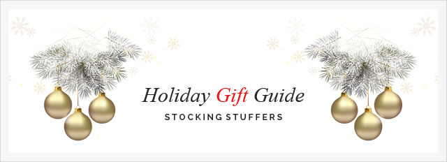 HOLIDAY GIFT GUIDE STOCKING STUFFERS